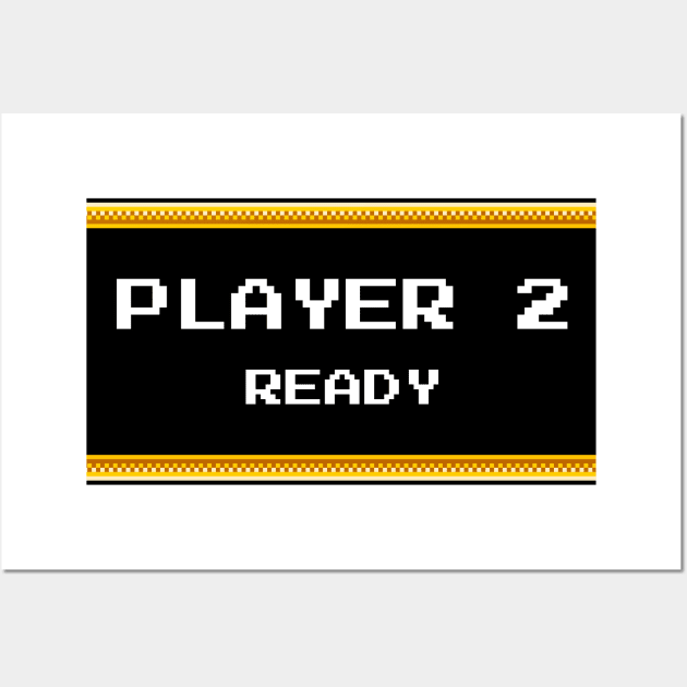 Player 2 Ready Wall Art by ExtraExtra